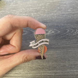SECONDS SALE Stranger Things I Dump Your Ass Ice Cream Pin